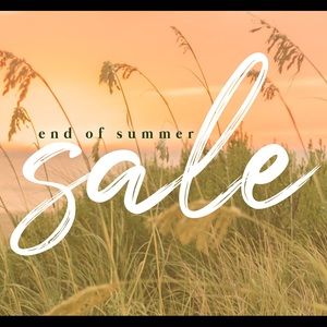 END OF SUMMER SALE! EVERYTHING MUST GO!